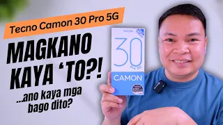 Tecno Camon 30 Pro 5G - Laking Upgrade Ginawa Dito!