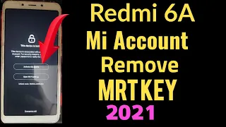 Redmi 6A Mi Account Remove MRT Key 2021 in tamil | Mi 6A Mi Account Remove MRT Key 2021in tamil