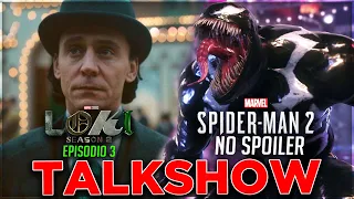 LOKI 2 EP.3 (La serie ha problemi) + SPIDER-MAN 2 NO SPOILER e molto altro! 🍿Talkshow