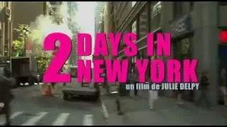 2 Days in New York Teaser Trailer