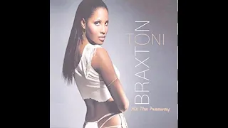 Toni Braxton - Hit The Freeway (no rap)