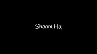 Shaam Hai Sukoon Ki ❤️- Lofi ( slowed + reverb ) Black Screen Lyrics Video 🥀