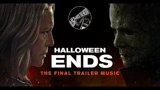 "Halloween Ends" The Final Trailer Music
