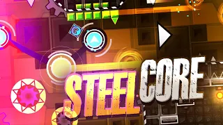 STEEL CORE by AlasstorGD(me) and SteelSquad | Geometry Dash 2.2
