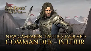 New Commander: Isildur I Campaign - Tactics Evolved l The Lord of the Rings: Rise to War