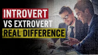 Introvert vs Extrovert : The Real Difference and Why It Matters | Psychology | Mental Health