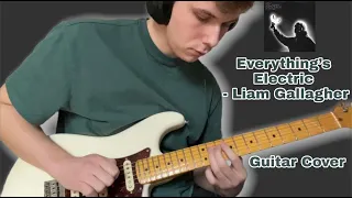 Everything's Electric - Liam Gallagher (Guitar Cover)