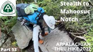 Appalachian trail thru hike 2022' Part 53 - Stealth to Mahoosuc Notch #appalachiantrail