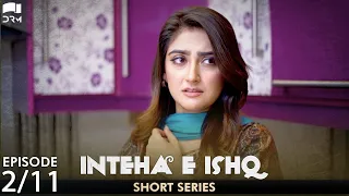 Inteha e Ishq | Episode 2 | Junaid Khan, Hiba Bukhari | Pakistani Drama | C3B1O