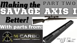 2023 Project Rifle Update Vol 2: Making the Savage Axis I better with parts from MCARBO!