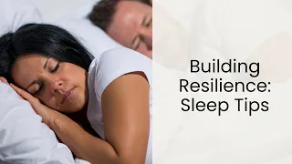 Building Resilience: Sleep tips with Dr Shane Creado