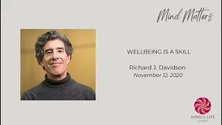 'Well-Being is a Skill' feat. Richard J. Davidson | MLE Mind Matters