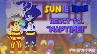 Sun and Moon react to "Naptime!" [First reaction video desc plz]