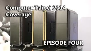 [HD] COMPUTEX 2014 Episode #4 - be quiet!, ASRock, Lian Li, Fractal Design, Streacom & Kingston