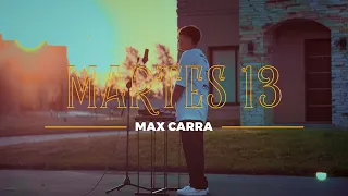 Max Carra - Martes 13 (Video Oficial)