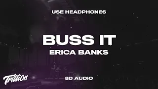 Erica Banks - Buss It (8D AUDIO) 🎧