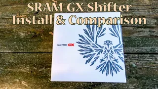 SRAM GX Shifter Install | Comparison to SX