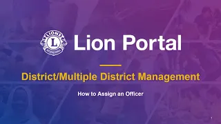 District/Multiple District Management: How to Assign an Officer