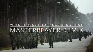 When Johnny Comes Marching Home (MasterPlayer Remix)