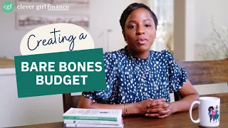 How To Create A Bare Bone Budget! | Clever Girl Finance