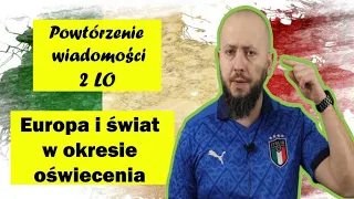 Powtórzenie wiadomości 2 LO, Rozdział 5- Europa i świat w okresie oświecenia. Czas na podsumowanie!