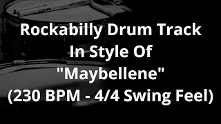 Rockabilly Drum Track In Style Of "Maybellene" (230 BPM - 4/4 Swing Feel)