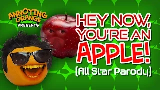 Annoying Orange - Hey Now You're an Apple (Parody)