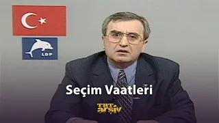 Seçim Vaatleri | TRT Arşiv