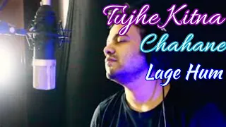 Tujhe Kitna Chahane Lage Hum ¬ Cover ¬ This Karaoke Track will be Shared Soon