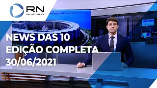 News das 10 - 30/06/2021