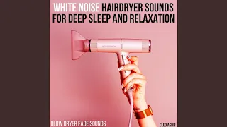 High Hairdryer - Calmness - Deep Tone (Fade Sound)