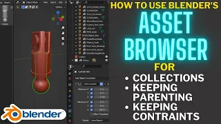 Blender Asset Browser Tips and Tricks - Collections, Parenting and Constraints