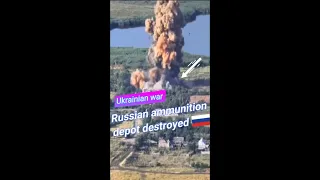 Destruction of a Russian ammunition depot in southern Ukraine #shorts