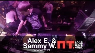 dupodcast #024: SAMMY W & ALEX E @ PT.BAR