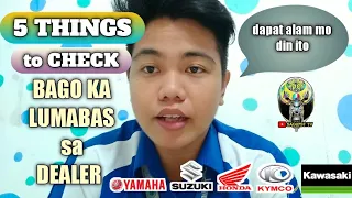 5 THINGS TO CHECK BAGO I-UWI ANG BAGONG MOTOR