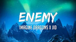 🎶 Imagine Dragons, JID - Enemy - (Lyrics)🎶