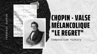 Chopin - Valse mélancolique "Le Regret" Op. 332