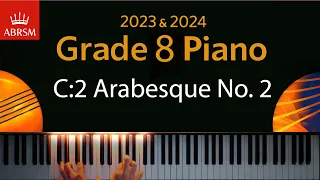 ABRSM 2023 & 2024 - Grade 8 Piano exam - C:2 Arabesque No. 2 ~ Claude Debussy