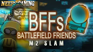 Battlefield Friends - M2 Slam