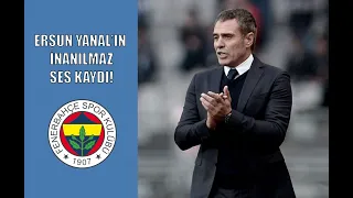 Ersun Yanal: "Fenerbahçe çok da s.kimde değil afedersiniz..."