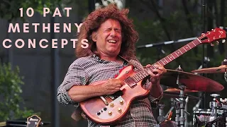 10 Pat Metheny Concepts