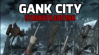 Dark Souls 3 Gank City: Strength Build Edition