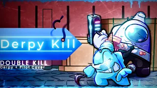 Derpy Kill | Double Kill - Derpy and Pilot Cover