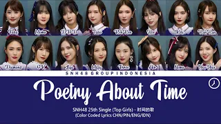 SNH48 25th Single (Top Girls) - Poetry About Time / 时间的歌 | Color Coded Lyrics CHN/PIN/ENG/IDN