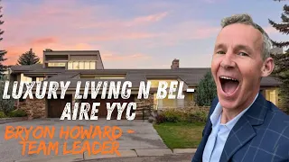 Luxury Living in Bel-Aire, Rare Find in Calgary by Bryon - Realtor & Team Leader, The Howard Team