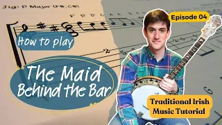 Learn The Maid Behind the Bar - Trad Tutorial by James Finnegan