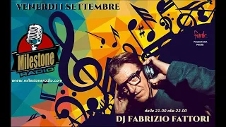 #Dj Fabrizio Fattori (Boomerang) Milestone Radio session 01.09.2023