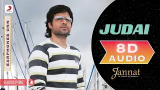 Judai | Jannat | 8D Audio | Emraan Hashmi | Sonal Chauhan | Kamran Ahmed | Pritam | Earphones Onn |