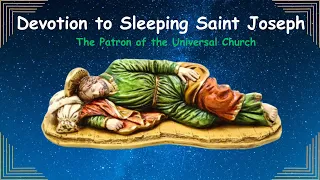 Devotion to Sleeping Saint Joseph   The Patron of the Universal Church