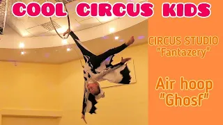 Cool circus kids. Circus Studio " Fantazery"-Bobariko Anastasia (9 years old) - Air hoop "Ghost".